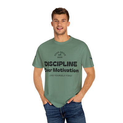 T-Shirt: Discipline Over Motivation