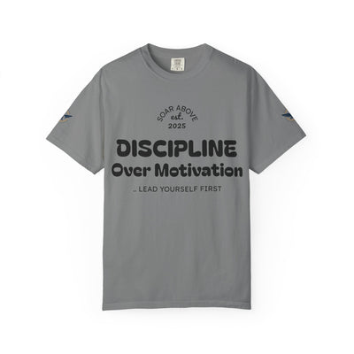 T-Shirt: Discipline Over Motivation