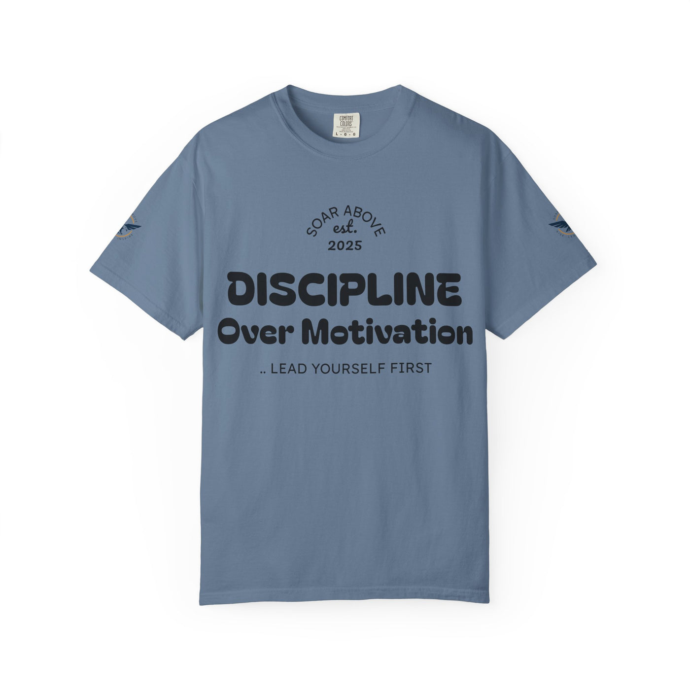 T-Shirt: Discipline Over Motivation