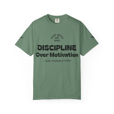 T-Shirt: Discipline Over Motivation
