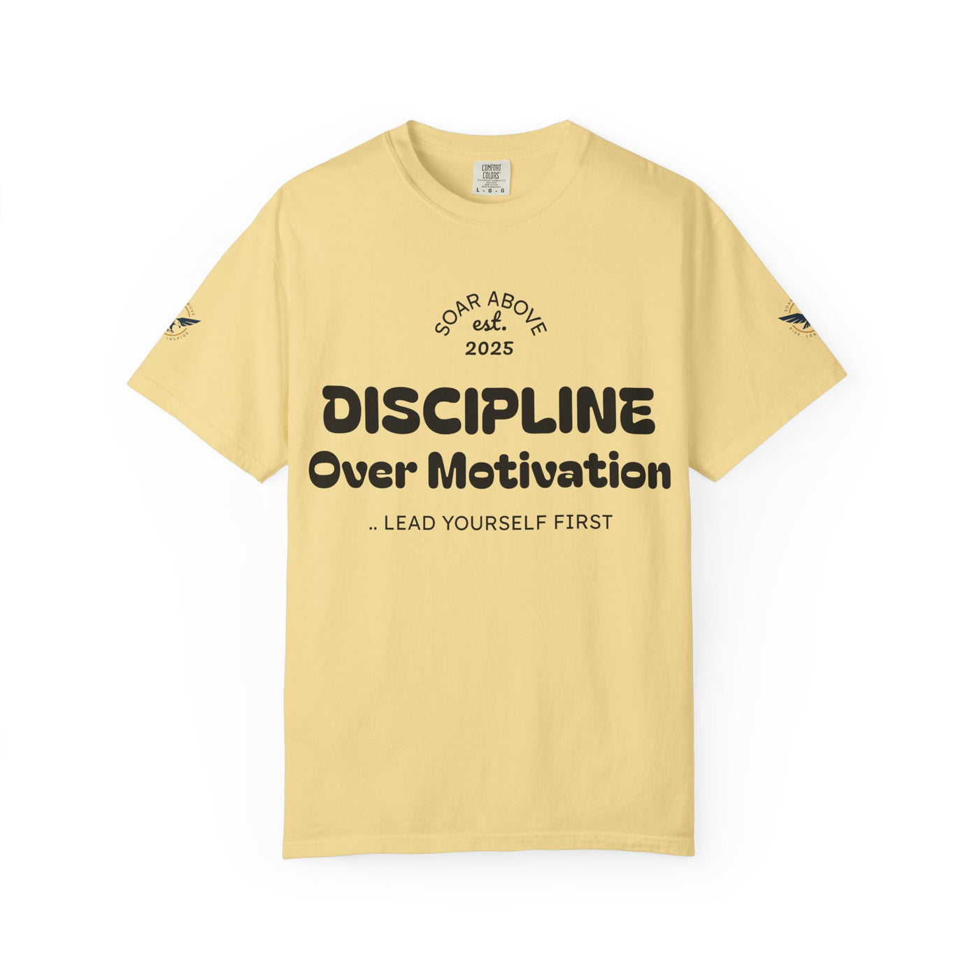T-Shirt: Discipline Over Motivation