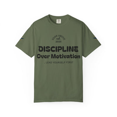 T-Shirt: Discipline Over Motivation