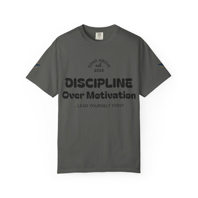 T-Shirt: Discipline Over Motivation
