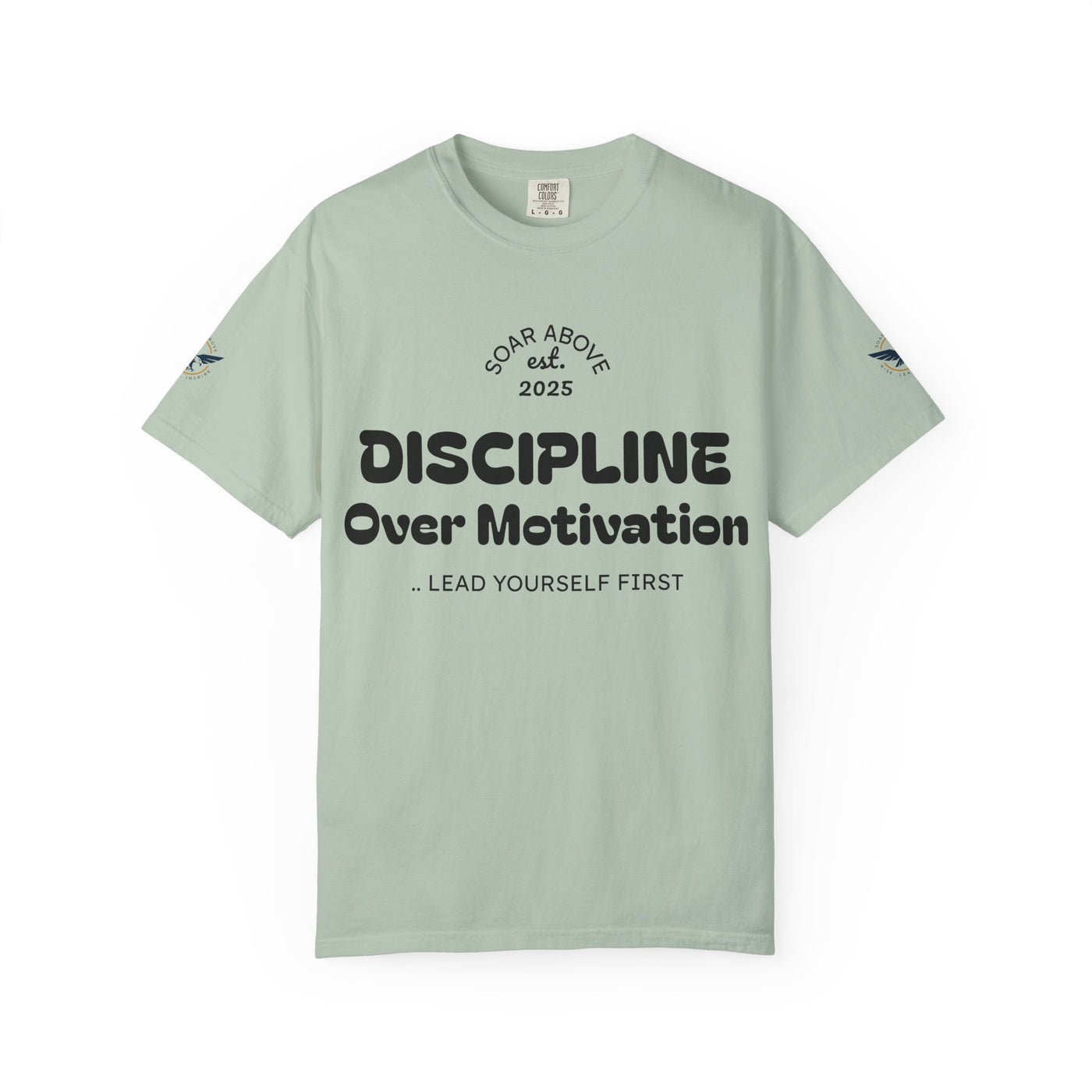T-Shirt: Discipline Over Motivation