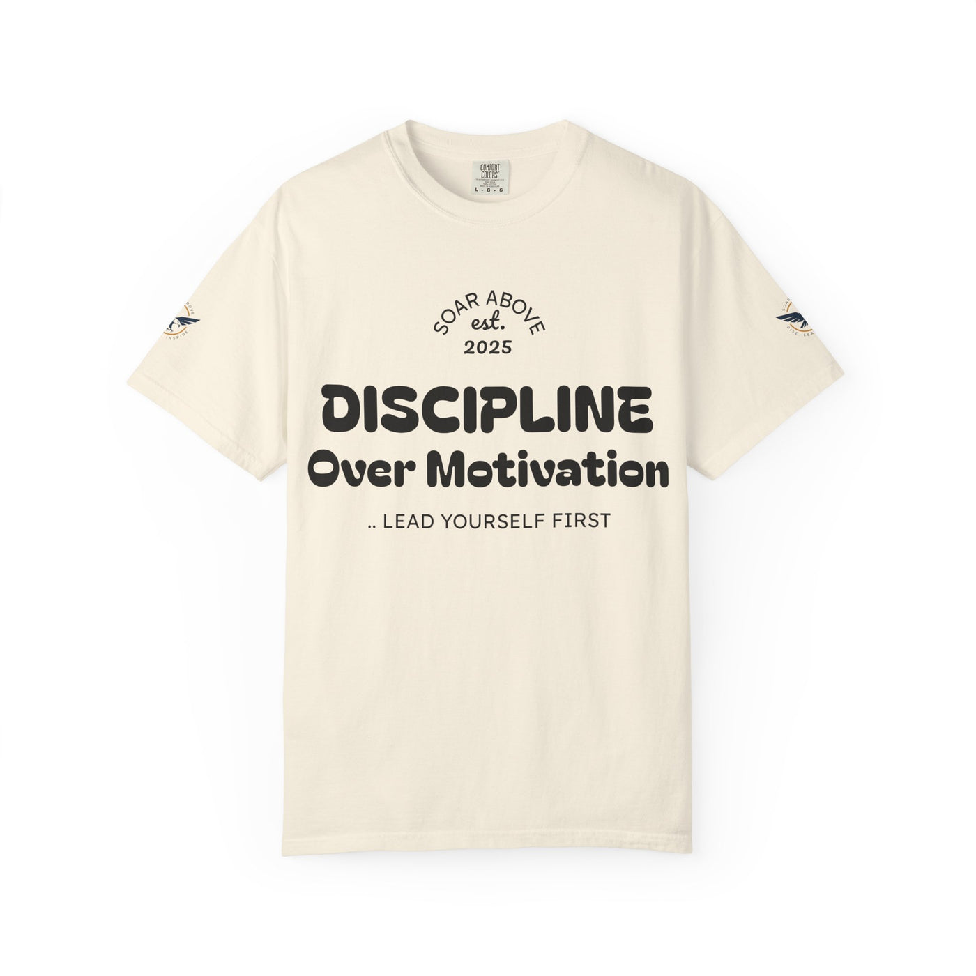 T-Shirt: Discipline Over Motivation