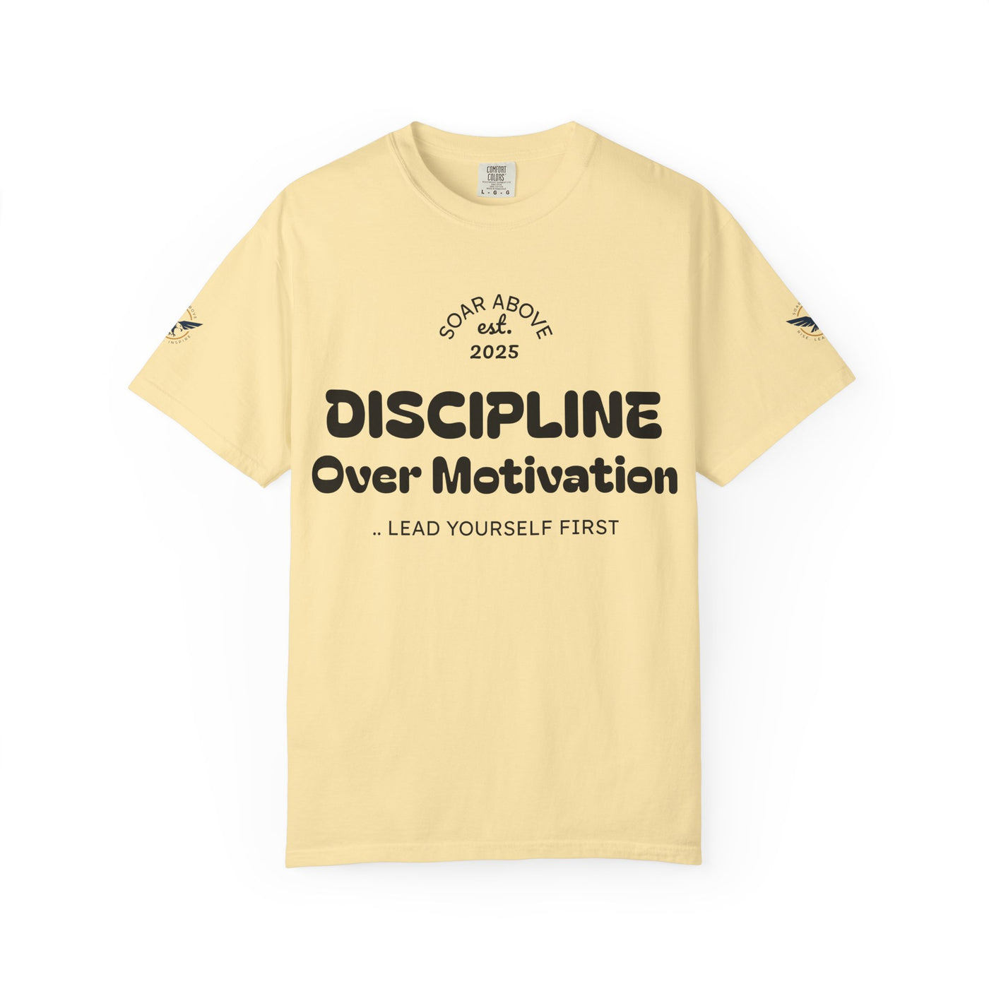 T-Shirt: Discipline Over Motivation