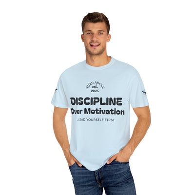 T-Shirt: Discipline Over Motivation