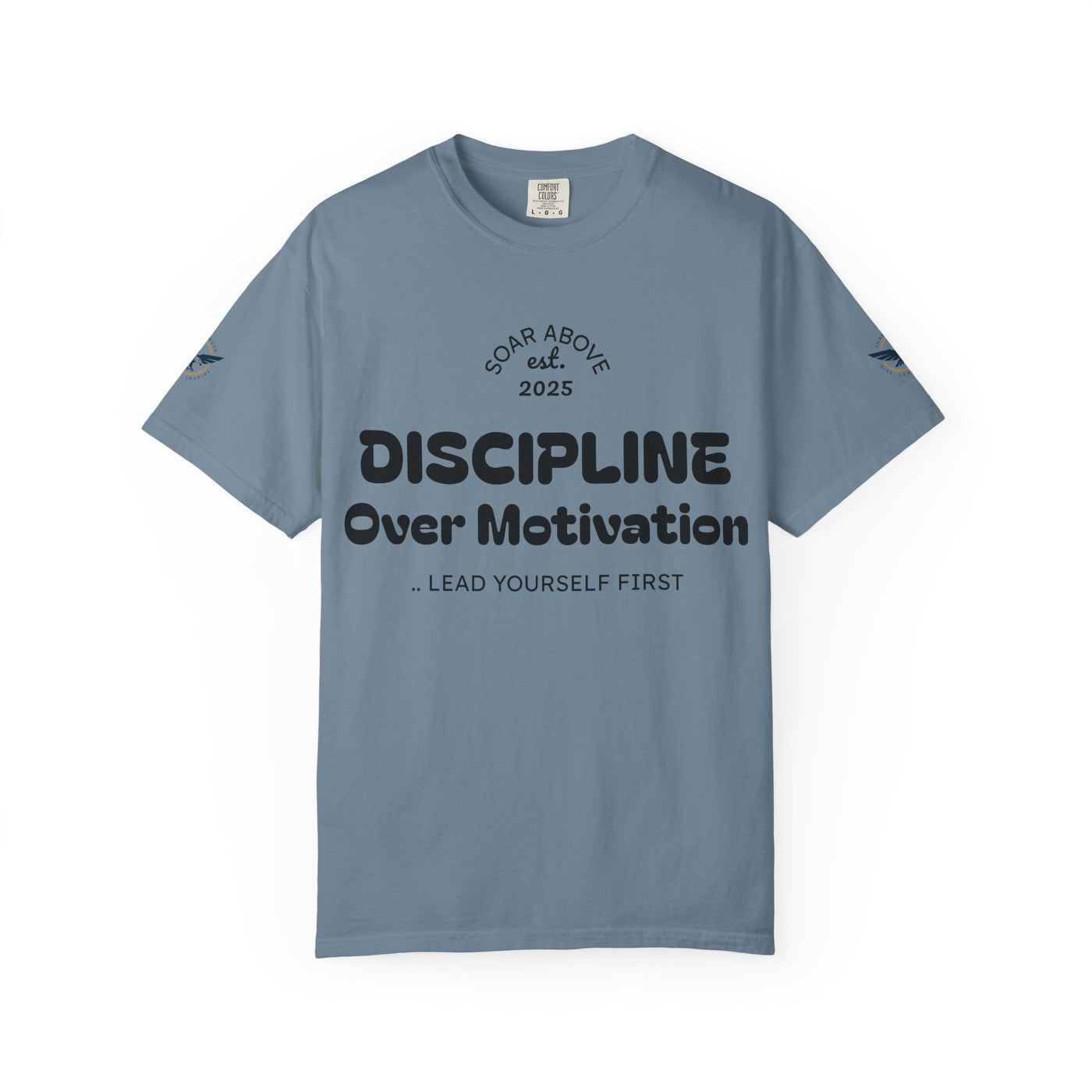 T-Shirt: Discipline Over Motivation