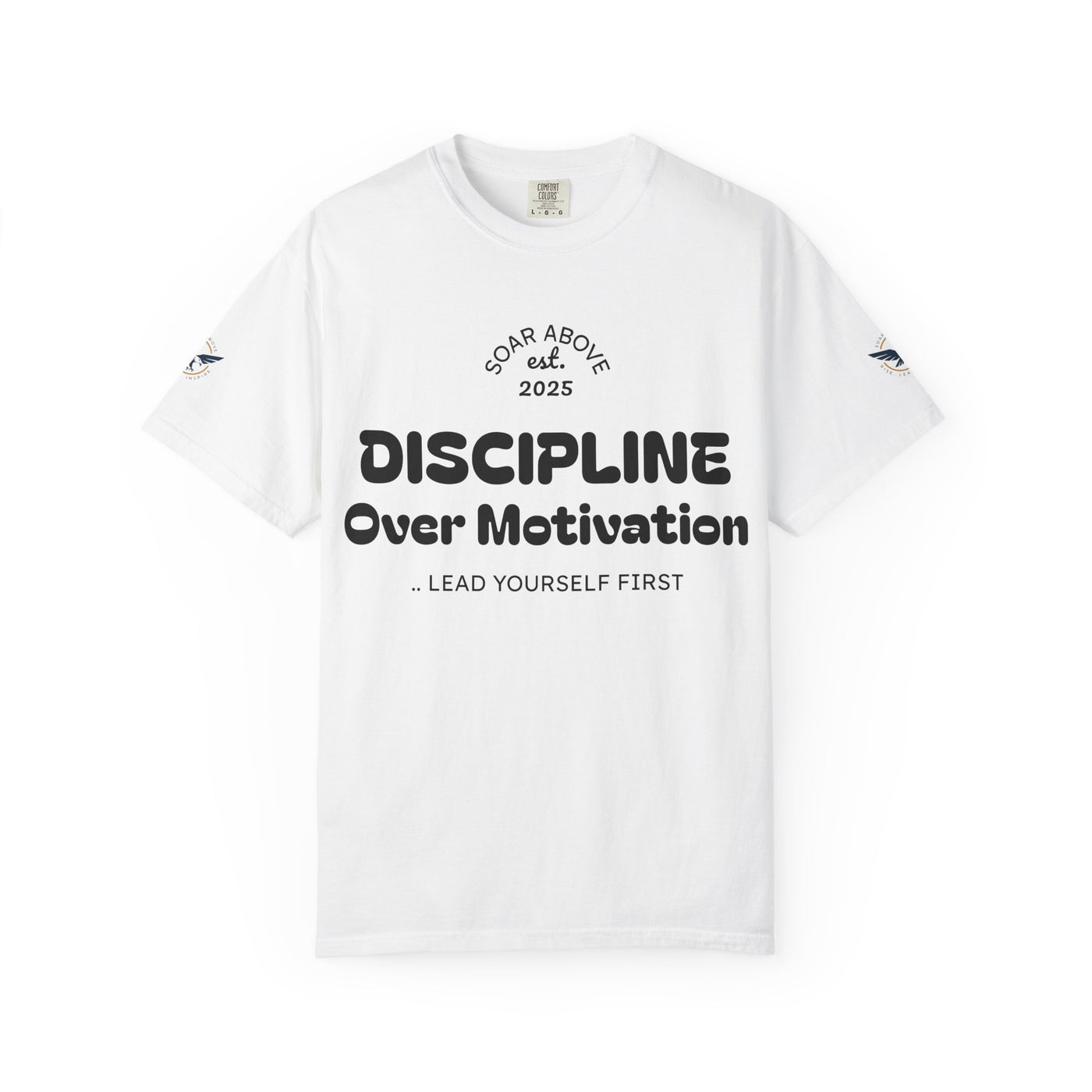 T-Shirt: Discipline Over Motivation